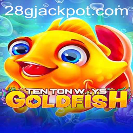 Exploring the Fascinating World of TenTonWaysGoldfish: A Comprehensive Guide with 28G Insights